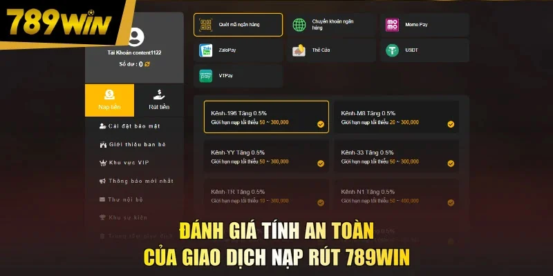 Đánh giá tính an toàn của giao dịch nạp rút 789WIN