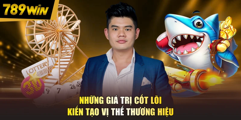 Những giá trị cốt lõi kiến tạo vị thế thương hiệu